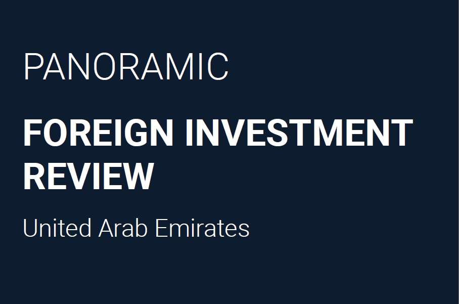 Foreign Investment Review (UAE chapter), Lexology Panoramic